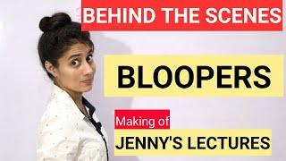 FUNNY BLOOPERS | Making Of | Behind The Scenes| Jennys Lectures