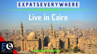 Be an Expat in Cairo, Egypt (2020) Review/Preview | Expats Everywhere