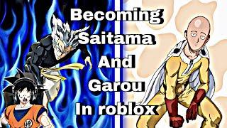 //Becoming Saitama and garou in Roblox //super funday//