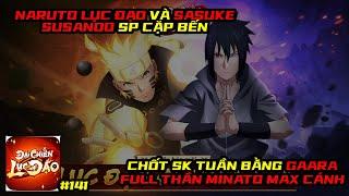 Đại Chiến Lục Đạo #141 - THẬN KO KỊP MỌC VỚI BỘ ĐÔI TƯỚNG MỚI NARUTO LỤC ĐẠO VÀ SASUKE SUSANOO