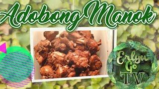 "PINATUYONG ADOBONG MANOK" || ERLYN GO TV Cooking Recipe ||