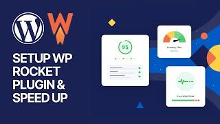 How To Setup & Configure WP Rocket WordPress Plugin & Speed Up Your Site? 