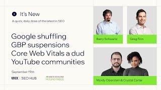 It's New: 9/19 : Google Rankings, Local Suspensions, Core Web Vitals Eek & YouTube Communities