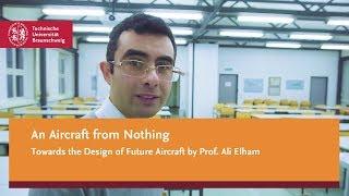 Lecture to Go: An Aircraft from Nothing – Towards the design of future aircraft