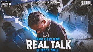 RDX CYCLONE - REAL TALK | PROD. BY DHEERAJ  | OFFICIAL MUSIC VIDEO | SUMIT.MOV