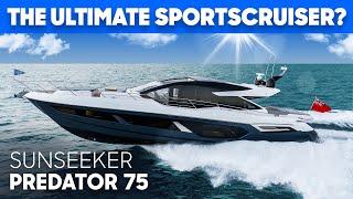 Sunseeker's BEST Sportsyacht? Sunseeker Predator 75 Full Tour & Review