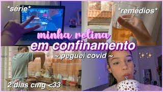 ‍️minha rotina em confinamento com covid-19 ~ vlog de 2 dias, remédios, isolamento...