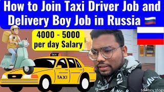 Taxi Driver and Delivery Boy Job in Russia  Salary 4000-5000 per day 