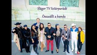 Sláger TV Sztárparádé - Összeállt a banda (Official Music Video)