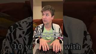 10 Year Old With UNRESTRICTED Internet