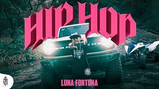 Luna Fortuna - Hip Hop (Video Oficial)