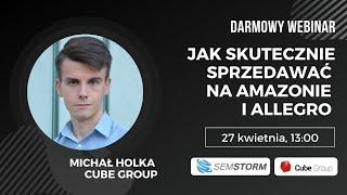 Webinar SEMSTORM: Jak skutecznie sprzedawać na Amazonie i Allegro