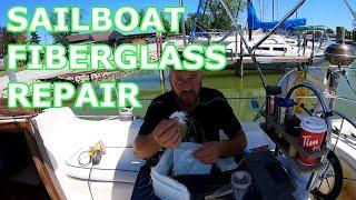 Sailboat Fiberglass Repair - Ep 186 - Lady K Sailing