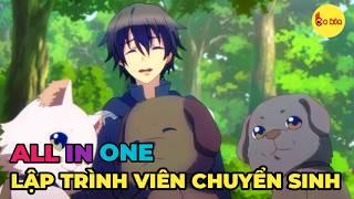 ALL IN ONE | Chuyển Sinh Vào Game, Tôi Có Max Thuộc Tính | Review Anime