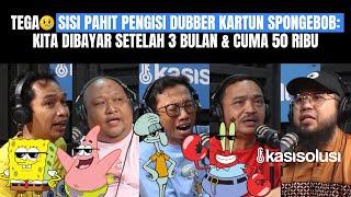 PENGISI SUARA SPONGEBOB BONGKAR CARA JADI DUBBER MESKIPUN GAK ADA PASSION