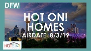 Hot On! Dallas Fort Worth Show (Airdate 8/3/2019)