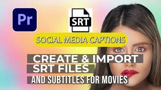 SRT files Premiere Pro - How To Create, Export & Import Subtitles