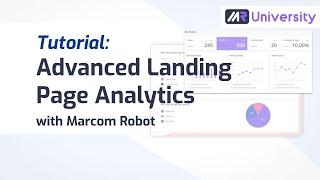 Tutorial: Landing Page Analytics with Marcom Robot