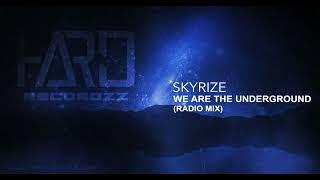 [Hardstyle] Skyrize - We Are The Underground (Hard RecordZz Release)