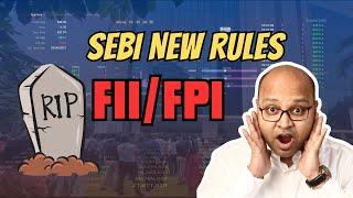 SEBI New Rule Will Kill F&O trading For FPI / FII - Latest News | सब खत्म ?