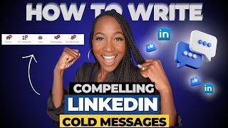 How to Write Compelling LinkedIn Cold Messages