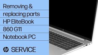 Removing and replacing parts | HP EliteBook 860 G11 Notebook PC | HP Computer Service