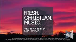 Kira Fontana "Hearts On Fire" (New Worship/AC 2021)