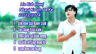 5 nkauj koom ua ke by lis kub hawj 22/12/2024