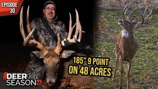 Mark Drury's 185" 9 Point On 48 Acres, Finding The Perfect Spot | Deer Season 22