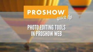 ProShow Web Editing Tools