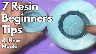 7 Tips for Resin Beginners & A Spectacular New Mould   | 373