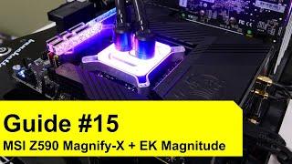 Montage MSI Z590 MEG Unify-X avec EK Magnitude