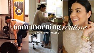 VLOG: 6am morning routine & work from home life