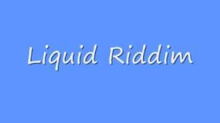 Liquid Riddim