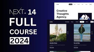 Next.js 14 Complete Course 2024 | Next.js 14 Full Stack App Tutorial for Beginners