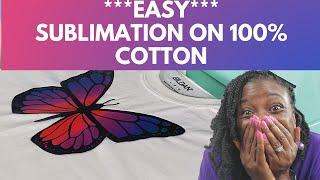 SUBLIMATION ON 100% COTTON | CRICUT TUTORIAL | SUBLIMATION FOR BEGINNERS