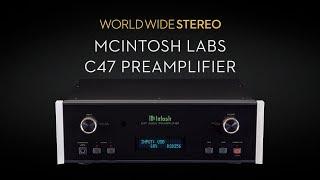 McIntosh Labs C47 Stereo Preamplifier Product Tour