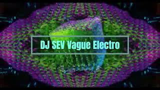 DJ SEV Vague Electro 2024