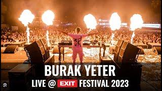 EXIT 2023 | Burak Yeter live @ Gorki List Main Stage FULL SHOW (HQ Version)