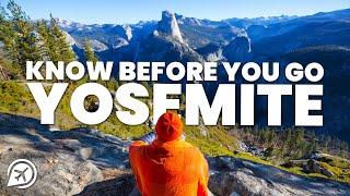 THINGS TO KNOW BEFORE YOU GO TO YOSEMITE