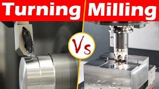 Differences between Turning and Milling.