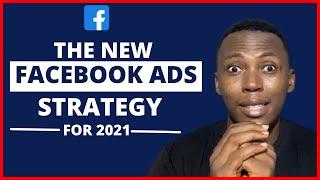 The Best Facebook Ads Strategy For 2021 |  Step-by-Step Facebook Ads Tutorial 2021