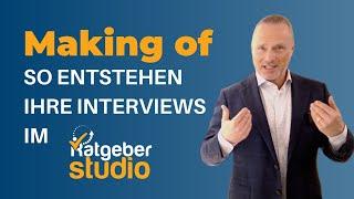 Ratgeberstudio Making of für Ihre Interviews (so läuft ein Tag im Ratgeberstudio)