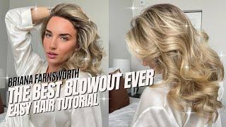 The BEST Blowout Ever - Glamorous & Voluminous | Briana Farnsworth