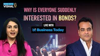 India’s Bond Market Is Picking Up — What Investors Should Know | Vishal Goenka on Business Today TV
