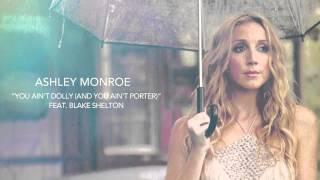 Ashley Monroe - You Ain't Dolly (And You Ain't Porter) feat. Blake Shelton