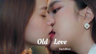 Sam&Mon : Old Love#sammon #gaptheseries #freenbeck #freensarocha #beckysangles