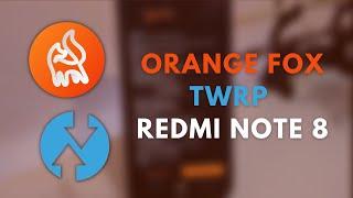 Instalar Orange Fox o TWRP y una custom rom | Redmi note 8
