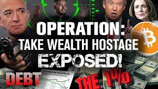 ALERT! Global Elite Plan to Steal Your WEALTH! How!?