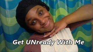 Get Unready With Me | Kyra Shanelle